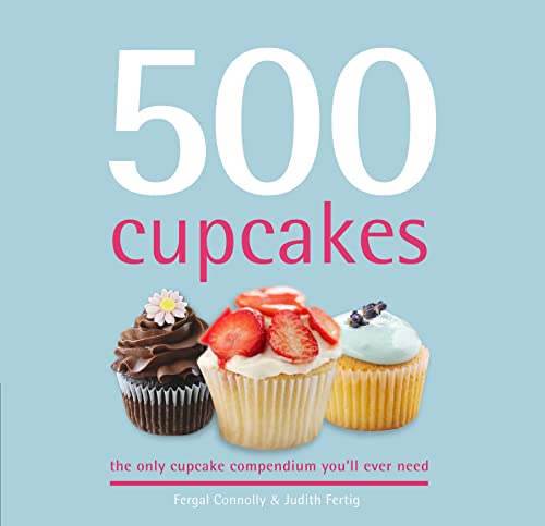 500 Cupcakes: The Only Cupcake Compendium You'll Ever Need von Apple Press