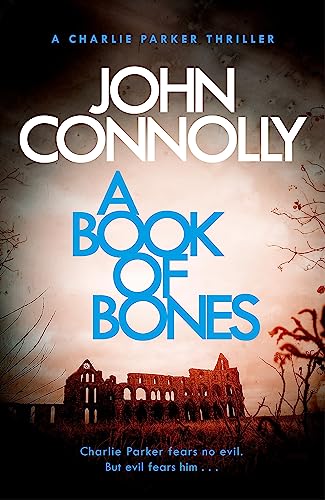 A Book of Bones: A Charlie Parker Thriller: 17. From the No. 1 Bestselling Author of THE WOMAN IN THE WOODS von Hodder And Stoughton Ltd.