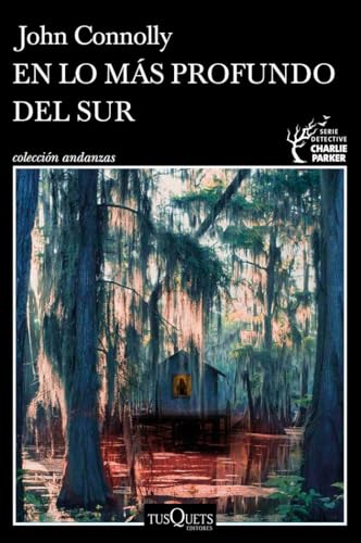 En lo más profundo del sur (Andanzas, Band 19) von Tusquets Editores S.A.