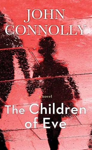 The Children of Eve: A Charlie Parker Thriller (Center Point Platinum Mystery (Large Print)) von Center Point
