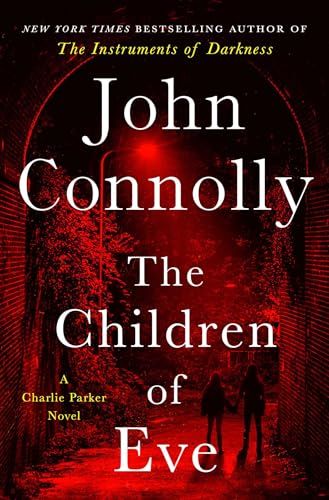 The Children of Eve: A Thriller (Volume 22) (Charlie Parker) von Atria/Emily Bestler Books