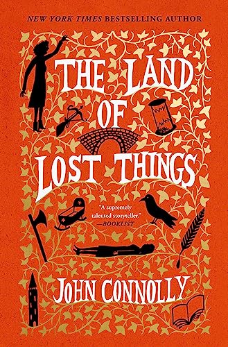 The Land of Lost Things: A Novel (Volume 2) (The Book of Lost Things)