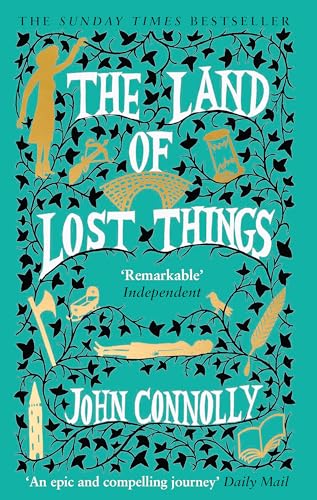 The Land of Lost Things: the Top Ten Bestseller and highly anticipated follow up to The Book of Lost Things von Hodder Paperbacks