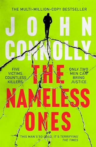 The Nameless Ones: Private Investigator Charlie Parker hunts evil in the nineteenth book in the globally bestselling series (Charlie Parker Thriller)