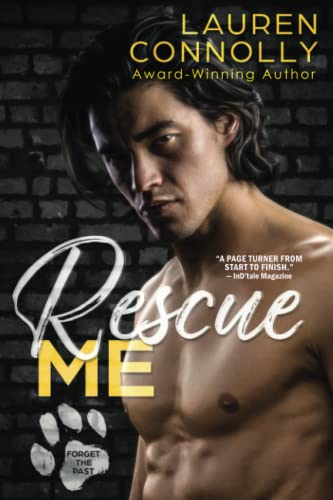Rescue Me (Forget the Past, Band 1)