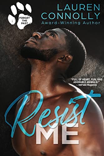 Resist Me (Forget the Past, Band 3) von City Owl Press