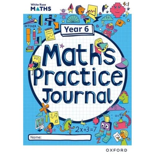 White Rose Maths Practice Journals Year 6 Workbook: Single Copy von Oxford University Press