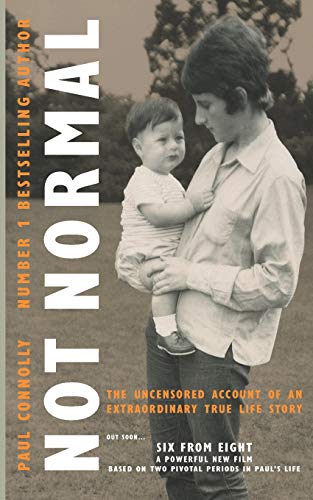 Not Normal: The uncensored account of an extraordinary true life story