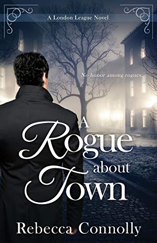A Rogue About Town (London League, Book 2) von Phase Publishing
