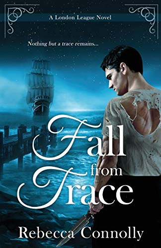 Fall From Trace (London League, Book 5)