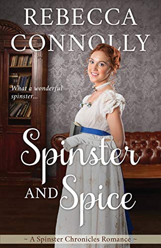 Spinster and Spice (The Spinster Chronicles, Book 3) von Phase Publishing