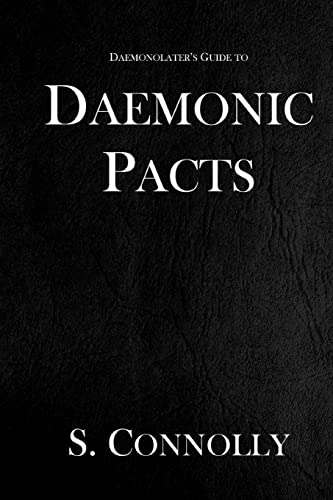 Daemonic Pacts (The Daemonolater's Guide, Band 1)