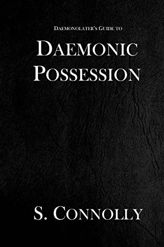 Daemonic Possession (The Daemonolater's Guide, Band 6)