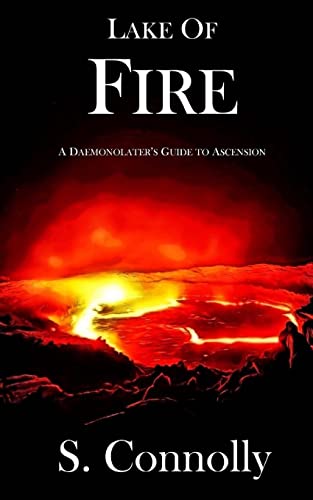 Lake of Fire: A Daemonolater's Guide to Ascension von CREATESPACE