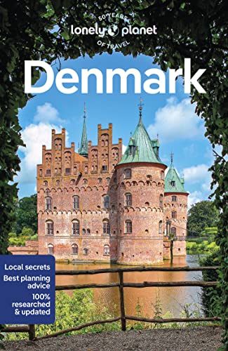 Lonely Planet Denmark: Perfect for exploring top sights and taking roads less travelled (Travel Guide)