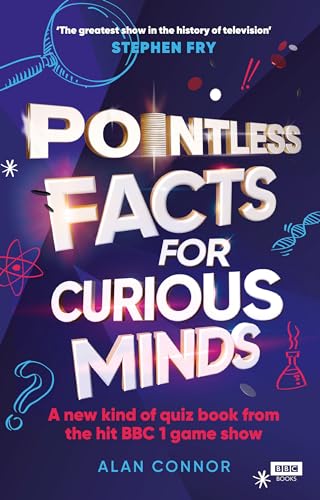 Pointless Facts for Curious Minds: A new kind of quiz book from the hit BBC 1 game show von BBC