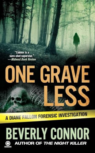 One Grave Less: A Diane Fallon Forensic Investigation