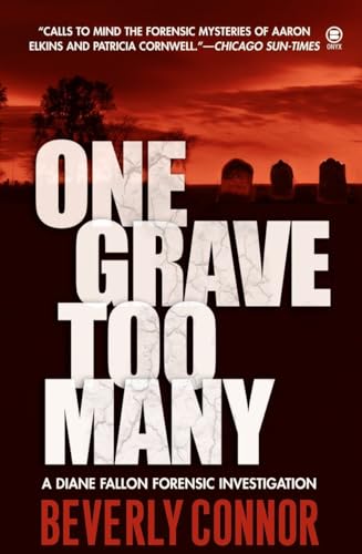 One Grave Too Many: A Diane Fallon Forensic Investigation