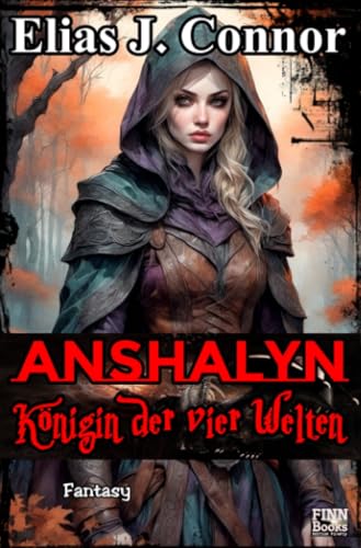 Anshalyn - Königin der vier Welten von epubli