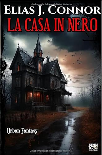 La casa in nero: DE La casa in nero: DE von epubli