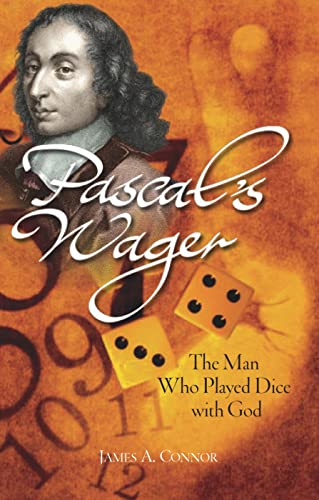 Pascal's Wager: The Man Who Played Dice with God von Lion Books