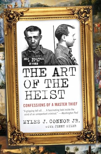 The Art of the Heist: Confessions of a Master Thief The Art of the Heist: Confessions of a Master Thief von Harper Perennial