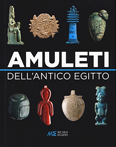 Amuleti dell'Antico Egitto von Franco Cosimo Panini