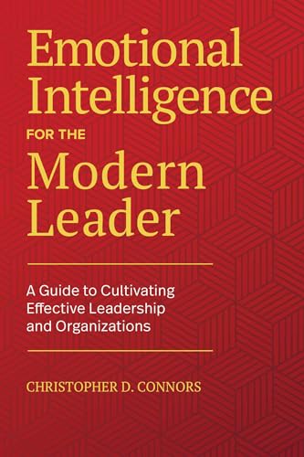 Emotional Intelligence for the Modern Leader: A Guide to Cultivating Effective Leadership and Organizations von Rockridge Press