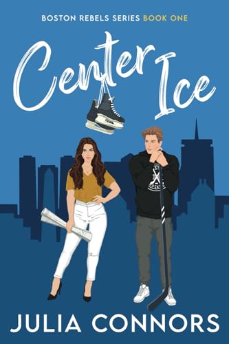 Center Ice (Boston Rebels, Band 1)