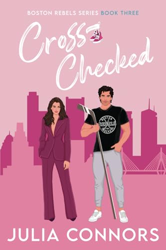 Cross-Checked (Boston Rebels, Band 3) von Julia Connors