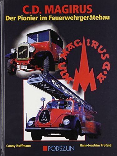 Magirus Feuerwehrfahrzeuge: Das erste Jahrhundert: Prospekte, Grafiken, Bilder: Der Pionier im Feuerwehrgerätebau
