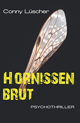 HORNISSENBRUT: Psychothriller von Independently published