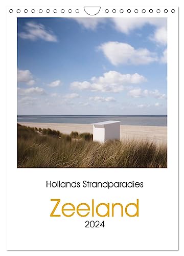 Hollands Strandparadies Zeeland (Wandkalender 2024 DIN A4 hoch), CALVENDO Monatskalender von CALVENDO
