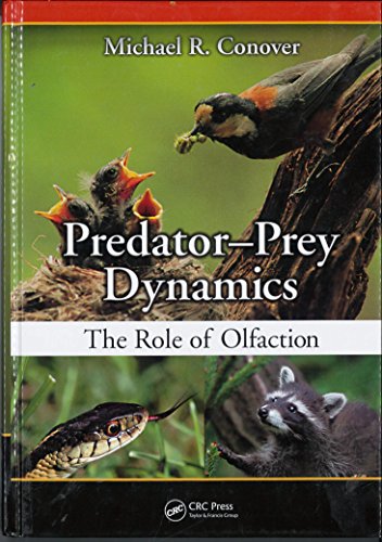 Predator-Prey Dynamics: The Role of Olfaction von CRC Press