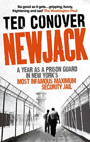 Newjack: A Year as a Prison Guard in New York's Most Infamous Maximum Security Jail von Ebury Press