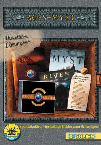 Ages of Myst . Das offizielle Lösungsbuch (X-Games) von Markt + Technik