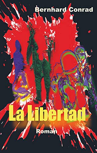 La Libertad: Folter und Befreiung La Libertad: Folter und Befreiung von MBS