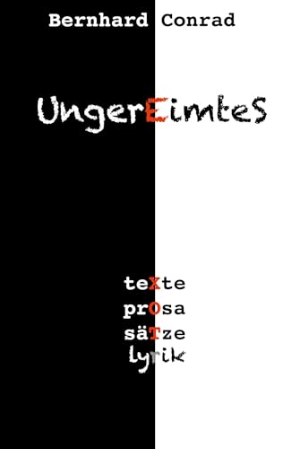 UngerEimteS: teXte, prOsa, säTze, lyrik