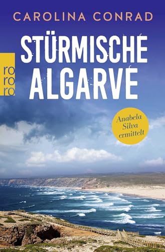 Stürmische Algarve: Anabela Silva ermittelt von Rowohlt