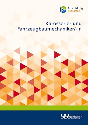Karosserie- und Fahrzeugbaumechaniker/-in (Ausbildung gestalten) von Verlag Barbara Budrich