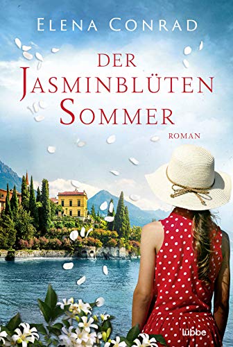 Der Jasminblütensommer: Roman (Jasminblüten-Saga, Band 2)