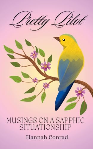 Pretty Pilot: Musings on a Sapphic Situationship von Dimension Seal Studios