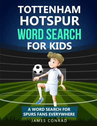Tottenham Hotspur Word Search For Kids: A Word Search For Spurs Fans Everywhere von Blue Yonder Books