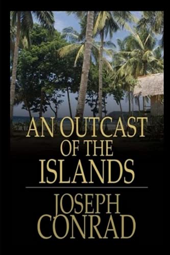 An Outcast of the Islands An Outcast of the Islands von Independently published