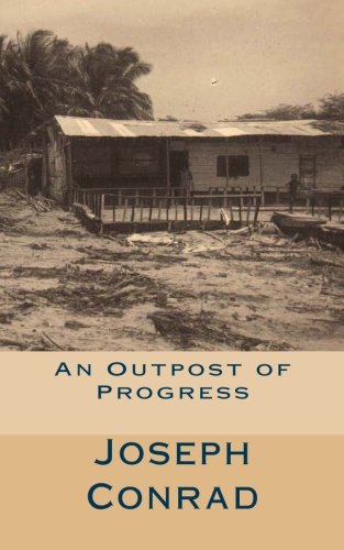 An Outpost of Progress An Outpost of Progress von CreateSpace Independent Publishing Platform