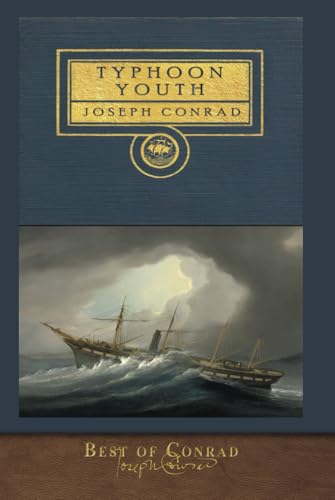 Best of Conrad: Typhoon and Youth: Illustrated Classic Best of Conrad: Typhoon and Youth: Illustrated Classic von SeaWolf Press