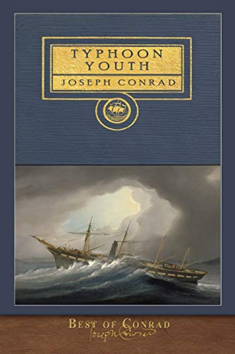 Best of Conrad: Typhoon and Youth: Illustrated Classic: Typhoon and Youth: illustrated Classic: Typhoon and Youth von Miravista Interactive