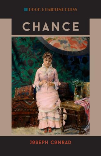 Chance: A Tale in Two Parts; The 1913 Historical Romance