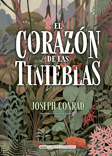 El corazón de las tinieblas (Clásicos ilustrados) von ALMA