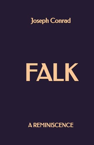 Falk: A Reminiscence Falk: A Reminiscence von Independently published